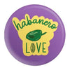 El Yucateco Hot Sauce Pin - A purple pin with the a habanero pepper and the words Habanero Love on a yellow background