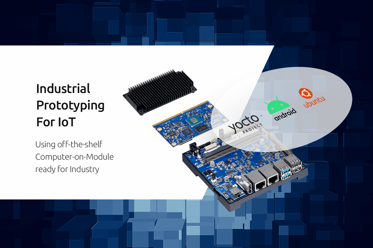 SMARC industrial prototyping for IoT.