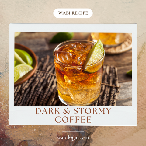 Wabi Coffee Recipes: Dark & Stormy Coffee
