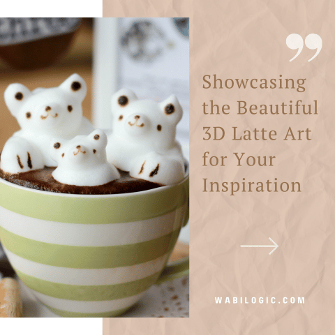 Showcasing the Beautiful 3D Latte Art for Your Inspiration