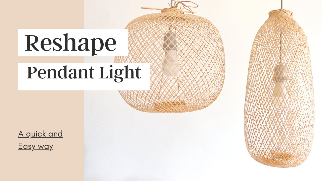 How to reshape bamboo pendant light 