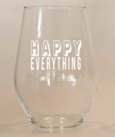 Happy Everything Wine Glass