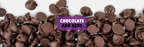 CHOCOLATE AND KETO