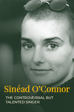 Sinéad O’Connor – the controversial but talented singer