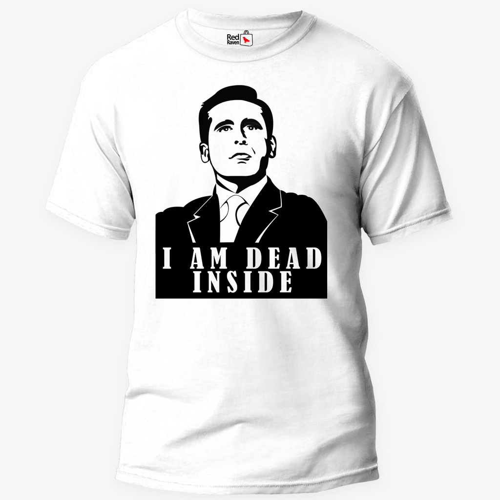 I AM DEAD INSIDE MICHEAL SCOTT - Office Unisex T-Shirt – redravenstore