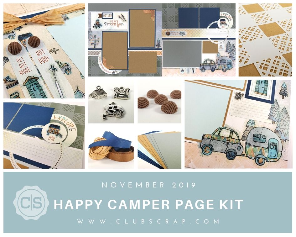 Happy Camper Pages - Club Scrap's November Page Kit #clubscrap #scrapbooking #efficientscrapbooking #campingscrapbooks
