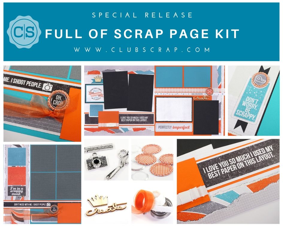 Full of Scrap Page Kit by Club Scrap #clubscrap #scrapbooking #pagekit
