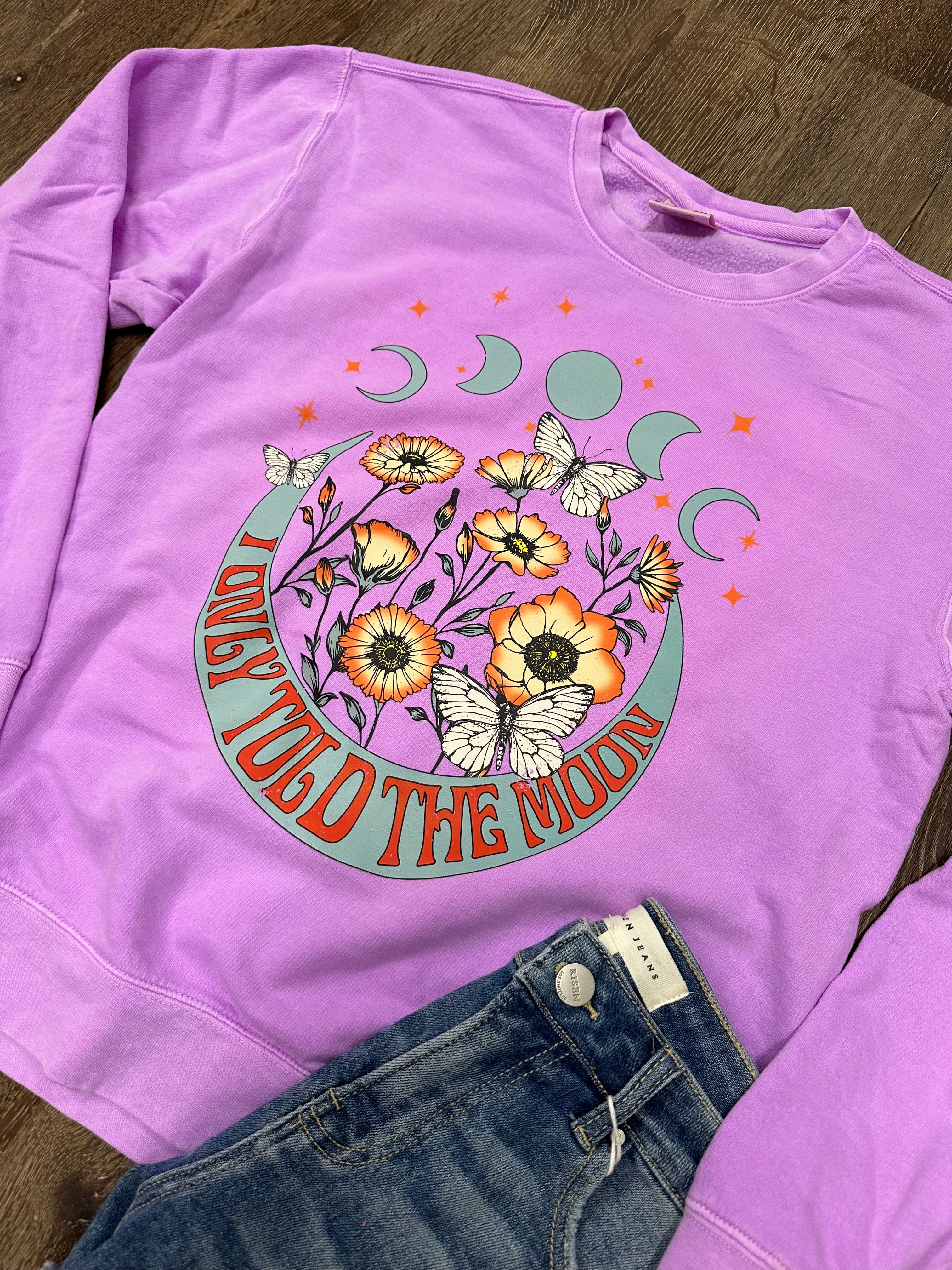 I Only Told The Moon Comfort Colors Sweatshirt