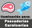 Iluminación LED especial para carnicerías y pescaderías