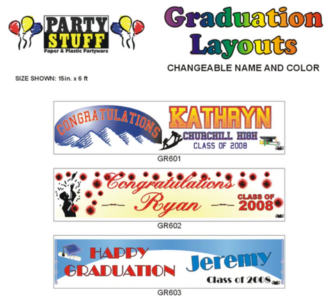 Examples of the Party Stuff custom, graduation banners.