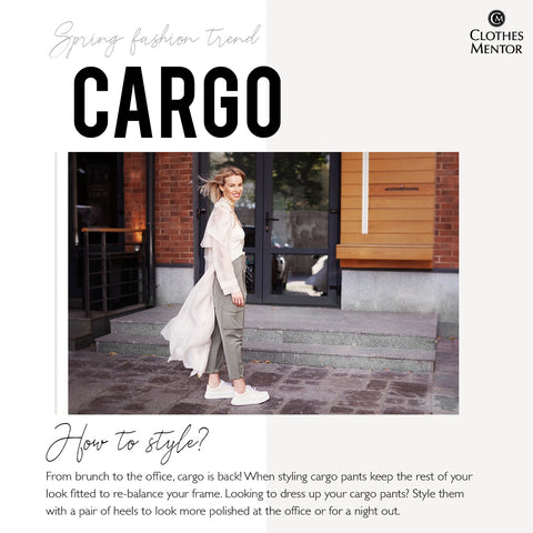Cargo - Spring Fashion Trend