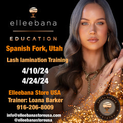 Elleebana Hands On Lash Lamination Training April 2024 - Spanish Fork, Utah