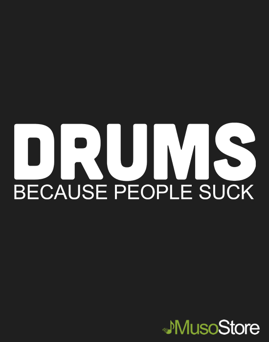 Drums. Because People Suck - Mens - Tank - Small to 3XL Tank