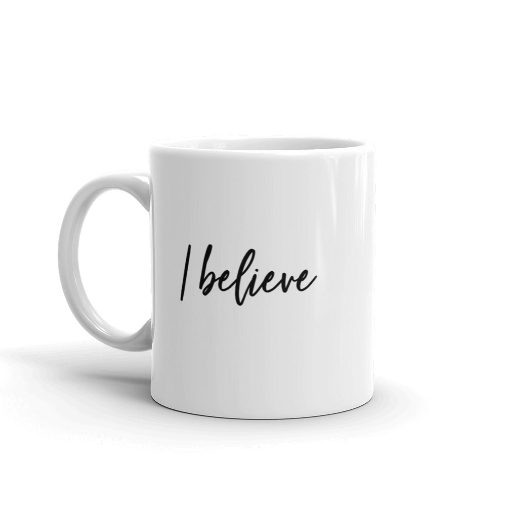 I believe therefore I can coffee mug - Melissa Talbott