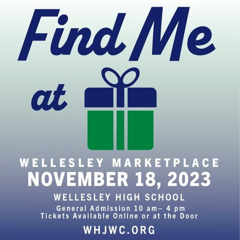 Wellesley Market Place Holiday Market Wellesley High School November 18, 2023 9-4pm