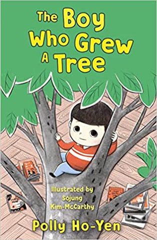 The Boy Who Grew a Tree by Polly Ho-Yen