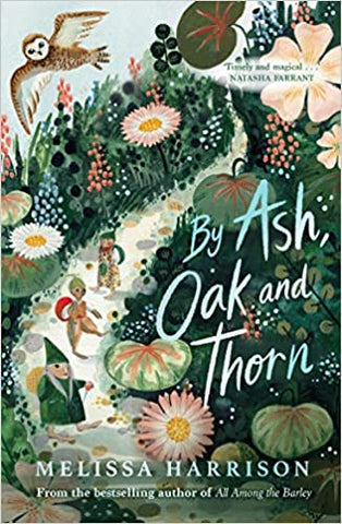 Cover of By Ash, Oak and Thorn by Melissa Harrison showing three small folk walking among flowers