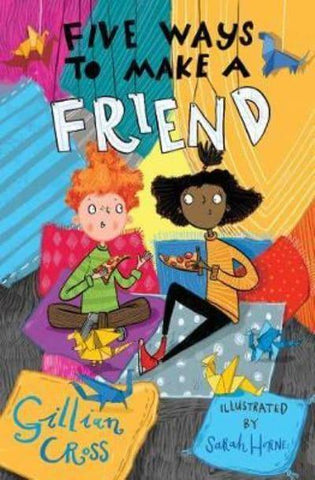 Five Ways to Make a Friend by Gillian Cross