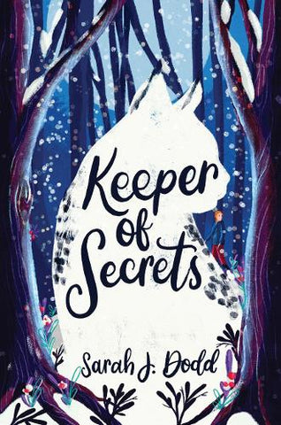 Keeper of Secrets by Sarah J. Dodd