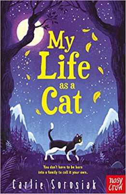 My Life as a Cat by Carlie Sorosiak