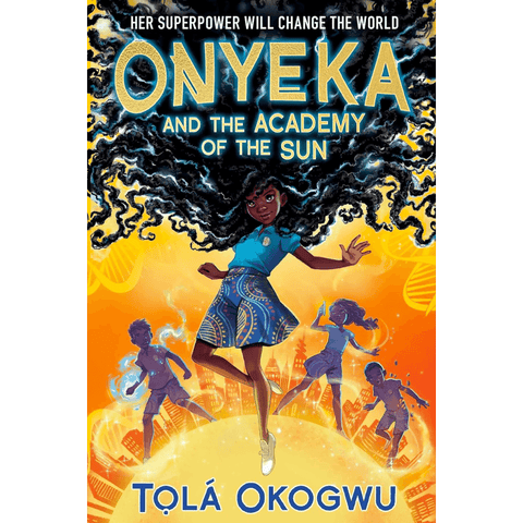 Cover of Onyeka and the Academy of the Sun by Tọlá Okogwu