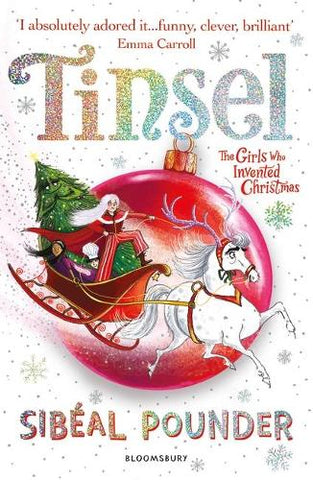 Tinsel: The Girls Who Invented Christmas by Sibeal Pounder