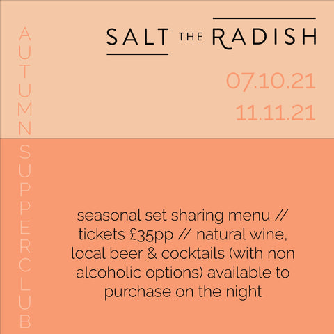 Poster for Salt the Radish supper club Autumn 2021.