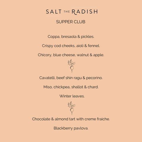 Menu for Salt the Radish supper club Autumn 2021 featuring our delicious beef shin ragu cavatelli.