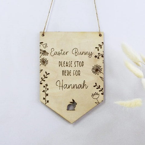 Personalised Easter Bunny Please Stop Here Floral Wooden Sign