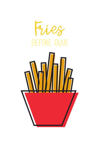 Fries Before Guys Tee - Women