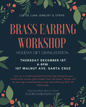 Load image into Gallery viewer, Brass Earring Workshop: Holiday Gift Edition
