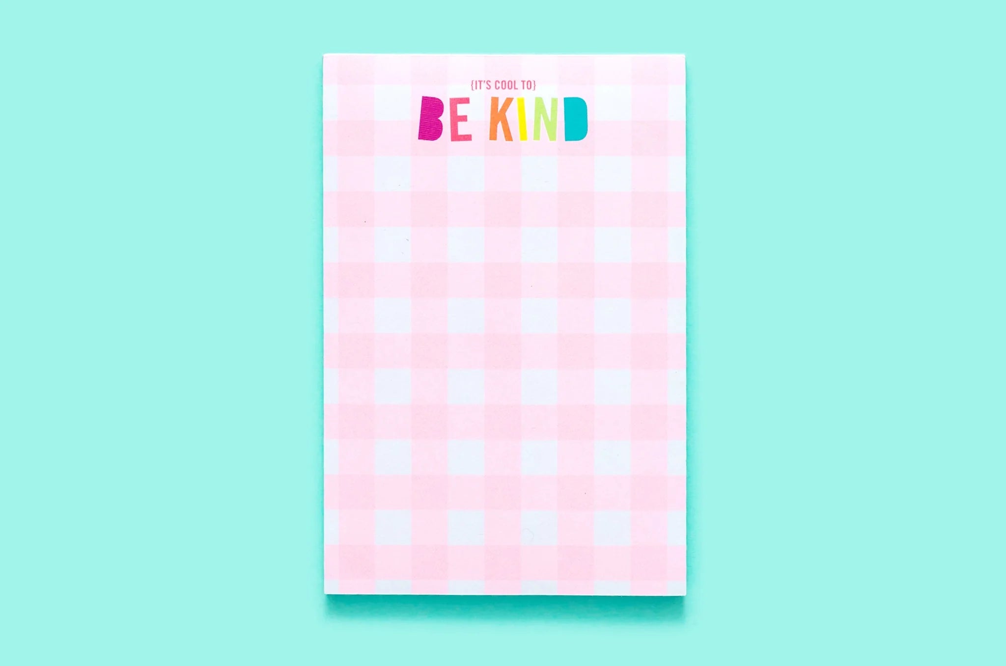 It's Cool to be Kind Notepad