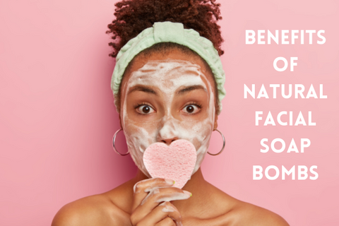 Benefits of natural facial bombs