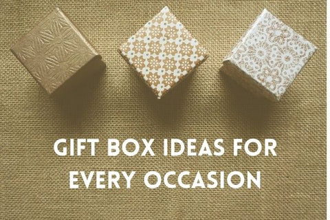 Gift Box Ideas for Every Occasion