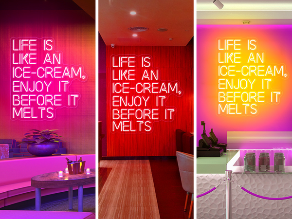 LIFE IS LIKE AN ICE-CREAM, ENJOY IT BEFORE IT MELTS neon sign in 3 colours. Neon sign produced by Neon Partys.