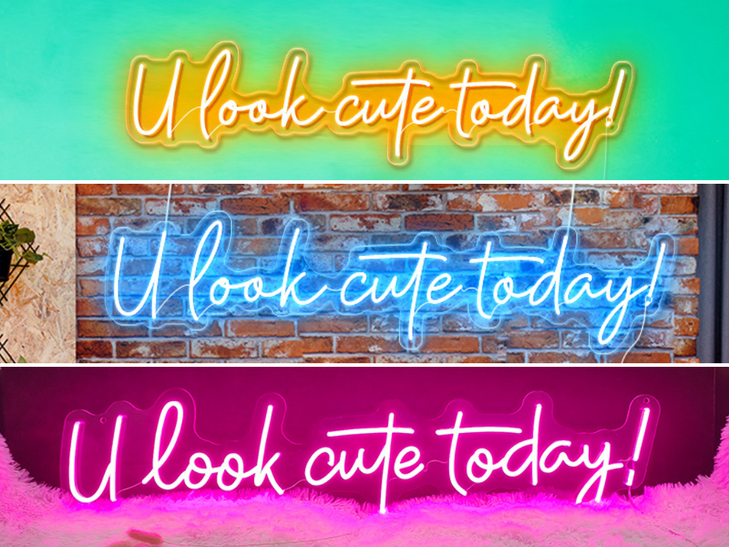 U look cute today! LED Neon art in 3 colors. The colors are golden yellow, electric blue and deep pink