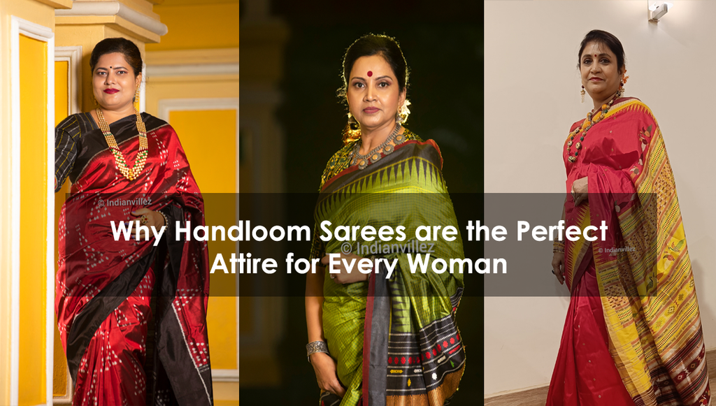 Why Handloom Sarees are the Perfect Attire for Every Woman