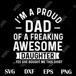 Download I M A Proud Dad Of A Freaking Awsome Svg Dad Svg Family Svg Png Ep 99svg