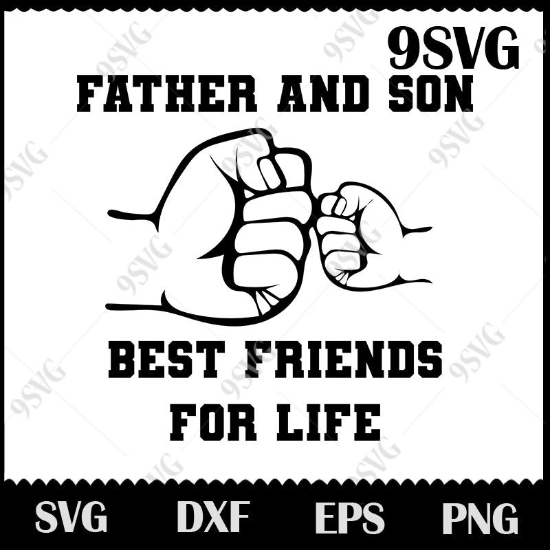 Download Father And Son Best Friend For Life Svg Dad Svg Family Svg Png Eps 99svg