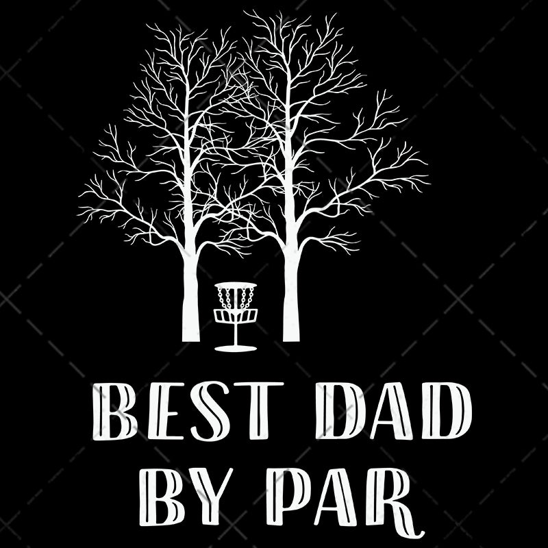 Download Best Dad By Par Svg Disc Golf Svg Disc Golf Dad Svg Funny Disc Golf 99svg