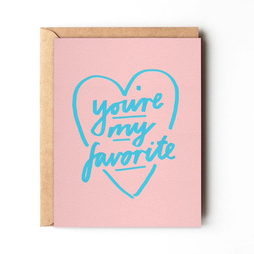 You're My Favorite - Sweet Love Greeting Card