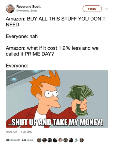 Celebrating Amazon Prime Day.