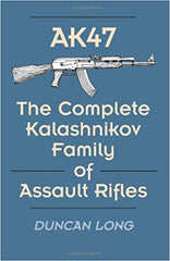 Complete Kalashnikov Family of Rifles Book