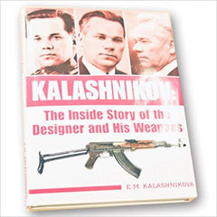 Kalashnikov the Inside Story Book