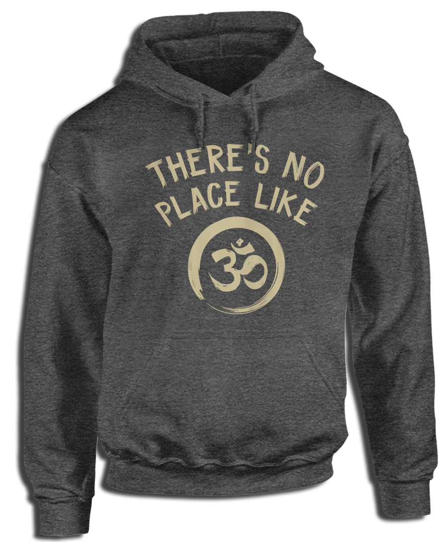 There's No Place Like Om