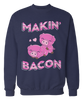 Makin' Bacon - Funny Pig Apparel
