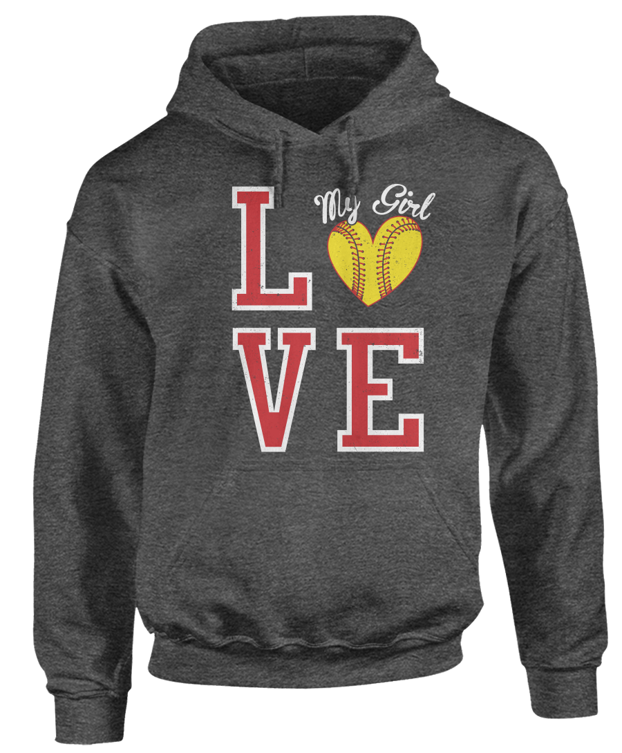 Love My Softball Girl - Sports Fan Apparel