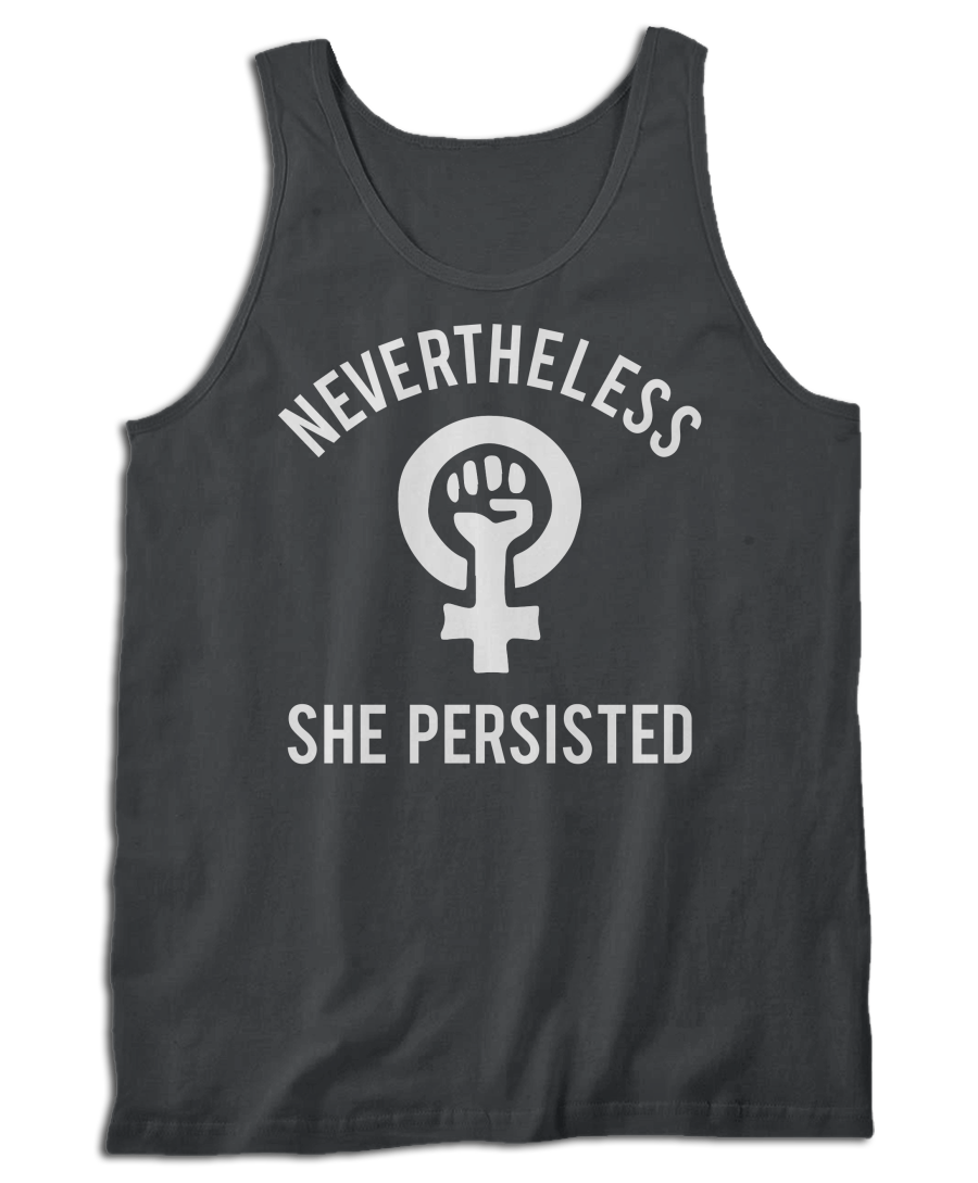 Nevertheless, She Persisted Fist T-Shirt