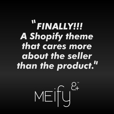 MEify Shopy Theme Beta User Quote