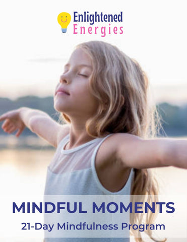 Mindful Moments - 21 Day of Mindfulness
